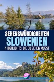 Slowenien Sehenswurdigkeiten 4 Highlights Die Du Sehen Musst Slowenien Slowenien Urlaub Kroatien Reisen