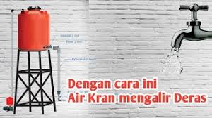 Banyak orang yang tak menyangka hal itu sebelumnya. Cara Agar Air Kran Bisa Mengalir Deras Youtube