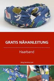 Für jeden der das nähen ausprobieren möchte eignen sich kostenlose schnittmuster hervorragend. Nahanleitung Fur Ein Haarband Mit Knoten