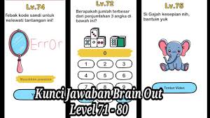 Kunci Jawaban Brain Out Level 71 80 Youtube