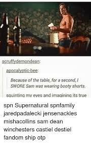 Scruffy Demondean Apocalyptic Bee Because Of The Table For A Second Swore Sam Was Wearing Booty Shorts Squinting My Eyes And Imagining Its True Spn Supernatural Spnfamily Jaredpadalecki Jensenackles Mishacollins Sam Dean
