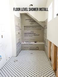 Bathroom Renovation Floor Level Shower Install Bathroom Renovation Shower Diy Bathroom Makeover Shower Floor