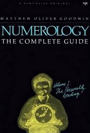 Numerology The Complete Guide Volume 1 Matthew Oliver Goodwin Philosophy Books Occult Books Psychology Books