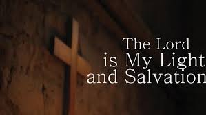 The Lord is My Salvation | Glory Bible ...