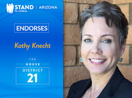Congratulations to Elect Kathy Knecht for AZ House! Kathy Knecht is an  independent thinker who puts people over politics. Kathy is a mom and her  experience as a teacher, school board member,