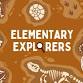 Elementary Explorers