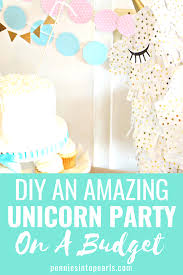 Sure, you can get some great birthday party ideas and inspiration on there, but remember, you're planning a birthday party on a budget—your budget. Unicorn Birthday Party Ideas On A Budget For Under 50 Tips Tricks