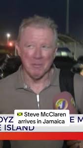 Steve McClaren Arrives in Jamaica for Football Adventure