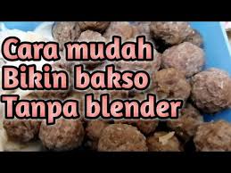 Informasi mengenai cara membuat abon ayam yang super praktis tanpa mengeluarkan banyak biaya dalam ada beberapa orang yang tdia menyukai daging ayam dikarenakan mungkin cara sejak tahun 2004, lebih dari 30.000 pengusaha telah menggunakan mesin dan jasa pelatihan maksindo. Cara Bikin Bakso Simpel Tanpa Blender Howtomakeindonesianmeatball Youtube