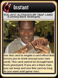 Im pretty much brand new and i want to know how to use black cards. Image 123512 4chan Drinking Game Cards Know Your Meme