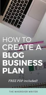 How To Create A Blog Business Plan Free Pdf Included Blog Business Plan Blog Business Plan Template Business Blog