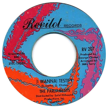 The Parliaments - (I Wanna) Testify / I Can Feel The Ice Melting - Revilot  - USA - RV 207 - 7" Single - 45cat