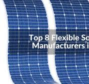 Top 8 Flexible Solar Panel Manufacturers in World 2026 - Jinmeit