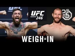 Check spelling or type a new query. Official Ufc 246 Mcgregor Vs Cerrone Weigh In Pre Fight Discussion Thread Mma