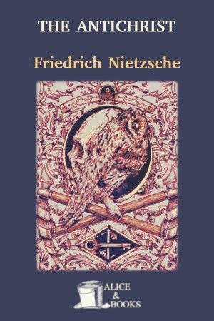 The Antichrist by Friedrich Nietzsche — Free PDF & EPUB Download