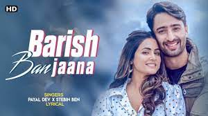 Is latest saavn song in the melodious voice of payal dev x stebin ben. Barish Ban Jaana Lyrics Payal Dev Stebin Ben Full Song Youtube