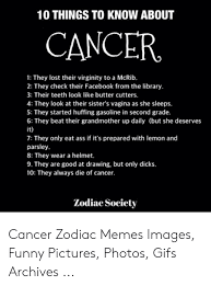 The constellation, much like many arrangements of stars identified in ancient times to become yet even from the outset, it's easy to see why there can be confusion in knowing what the cancer symbol is. Cancer Zodiac Memes Funny Viral Memes