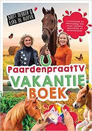2400 x 3100 png pixel. Het Paardenpraattv Vakantieboek Paardenpraat Tv Britt Esra Amazon Co Uk Dekker Britt Ruiter Esra De Books