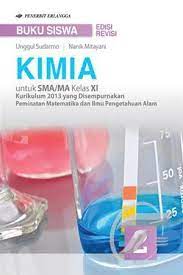 Maybe you would like to learn more about one of these? Buku Kimia Kelas Xii Kurikulum 2013 Erlangga Pdf Unggul Sudarmo Info Terkait Buku