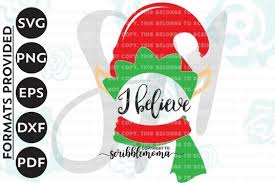 You will receive these files 1 pdf file 1 svg file 1 png with transparent background 1 ai file 1 dxf file 1. Free Svg Christmas Elf Svg Santa S Elf Svg Christmas Cut File I Believe Svg Christmas Quote Svg Cut Files For Silhouette For Cricut Free Svg Cutting Files And Tutorials