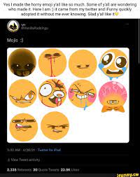 I'm VanillaPuddingo - Yes I made the horny emoji y'all like so much. Some  of y'all are wondering who made it. Here I am it came from my twitter and  iFunny quickly