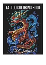 Download Tattoo Coloring Book Pdf Jade Summer An Adult Coloring Book With Aw
