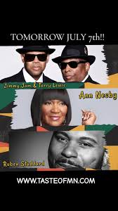 MINNEAPOLIS: Join me tomorrow July 7th at the TASTE OF MINNESOTA @tasteofmn  w/ Jimmy Jam @flytetymejam & Terry Lewis @flytetymelewis /Ruben Studdard  @realrubenstuddard and other special guests. It is ...