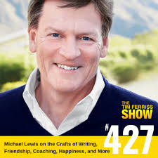 Michael Lewis — Inside the Mind of the Iconic Writer (#427)