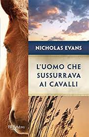 Altadefinizione, download in full hd. L Uomo Che Sussurrava Ai Cavalli Ebook Evans Nicholas Amazon It Kindle Store