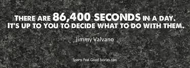 How many seconds, minutes, hours are in a day? Jim Valvano Quotes On Basketball Cancer Winning Leadership And Life