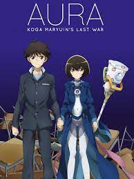 Aura: Koga Maryuin's Last War - Rotten Tomatoes