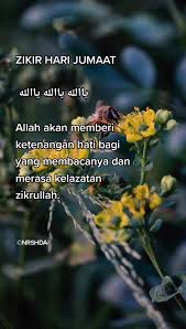 Laa ila ha illallah (dibaca 1000 kali atau lebih) Zikir Hari Jumaat