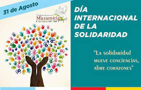Del 31 de octubre para. Arq Tono Ramirez R Twitterren El 31 De Agosto Se Celebra El Dia Internacional De La Solidaridad La Solidaridad Es Una Virtud Del Ser Humano Trabajandoporunmazamitlamejor Https T Co M3lcsskeev