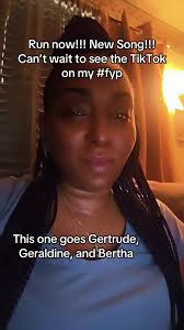 Gertrude, Geraldine, and Bertha where you at??? #hischosenone #trending  #trendingsong #xyzabc #relateable #foryou #fypシ゚viral