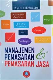 Secara ringkas pemasaran bisa diartikan Manajemen Pemasaran Dan Pemasaran Jasa Toko Buku Bandung