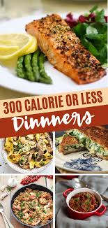 300 Calorie Or Less Dinners To Kick Off The New You Healthy Low Calorie Meals Diet Recipes Low Calorie Calorie Recipes Dinner