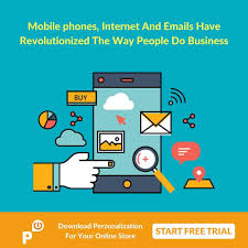 Mobile Phones Internet And Emails Have Revolutionized The Way People Do Business Ecommercetools Ecommerceplugin Ecommerce