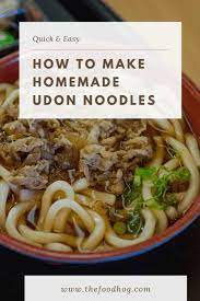 Homemade Udon Noodles Recipe Delicious Udon In 30 Minutes Recipe Udon Noodles Homemade Udon Noodles Recipe Healthy Noodle Recipes