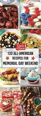 130 All American Recipes For Memorial Day Weekend All American Food American Food American Cuisine Recipes