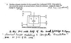 The chemical process industries are fac. 2 Develop A Dynamic Simulator For The Example Chegg Com