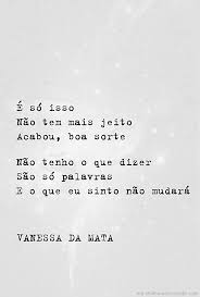 é Só Isso Não Tem Mais Jeito Acabou Boa Sorte Tudo O Que Quer De Mim Irreais Expectativas Desleais Letras De Musicas Palavras Citacoes Aleatorias