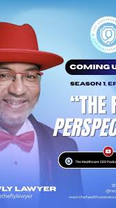 Something FLY is about to land., The Fly Lawyer — is stepping into The  Healthcare CEO Podcast, and this upcoming episode is packed with  leadership, legacy, and real wisdom you won’t hear anywhere ...