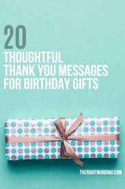 Best ts for teenagers that they ll actually use from. 20 Thoughtful Thank You Messages For Birthday Gifts