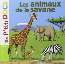 Les Animaux De La Savane Mes P Tits Docs French Edition Ledu Stephanie Gaste Eric 9782745931382 Amazon Com Books Le monde animalier en afrique. p tits docs french edition ledu