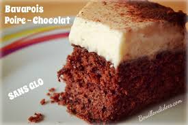 Bavarois Poires Chocolat Sans Glo Gluten Lait Oeuf 100 Plaisir Poire Au Chocolat Bavarois Poire Chocolat Dessert Poire Chocolat