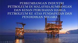 Cgt petroleum malaysia, kajang, malaysia. Industri Petroleum Di Malaysia Perkembangan Industri Petroleum Di Malaysia