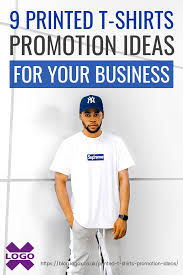 9 Printed T Shirts Promotion Ideas For Your Business Unique Printed T Shirts Might Just Be What You Need Marketing Tshirts Promotional Shirts Tshirt Business