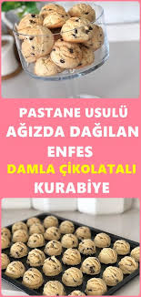 kiyir kiyir enfes damla cikolatali kurabiye tarifi ci kolatali kurabi ye kurabi ye yemek