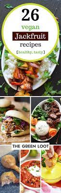 26 Vegan Jackfruit Recipes For Dinner Tasty Healthy Jackfruit Recipes Vegetarian Vegan Recipes Vegetarian Recipes