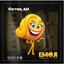 Victor Ad Emoji Naijaloaded Mp3 Download